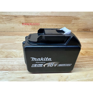 Pin Makita 18v 6.0Ah[Chân phổ thông có đèn báo PIN]