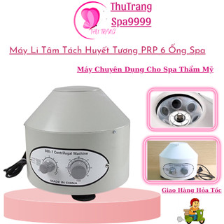 Máy Li Tâm Tách Huyết Tương 6 Ống | Phân Tích Máu Làm PRP có Hẹn Giờ và Điều Chỉnh Tốc Độ.