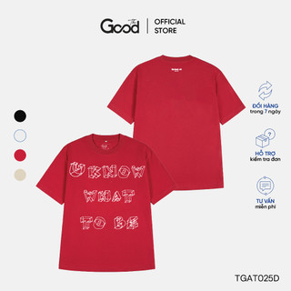 Áo Thun THE GOOD "U Know Tee", Áo Phông, Áo Unisex Chất Cotton Co Giãn Cổ Tròn Tay Lỡ Form Oversize