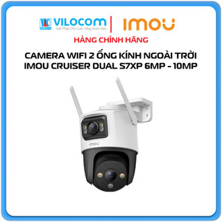 Camera wifi 2 ống kính quay quét Cruiser Dual 6MP 10MP IMOU S7XP 10M0WED - Hàng Chính Hãng