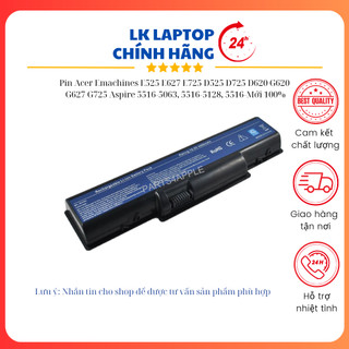 Pin acer emachines e525 e627 e725 d525 d725 d620 g620 g627 g725 aspire 5516-5063, 5516-5128, 5516-5196 mới 100%