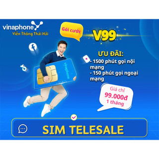 Sim Telesale Vinaphone Gói V99 nhận 1500 phút gọi vinaphone,150 phút gọi liên mạng chỉ 99K/ 30 ngày!!