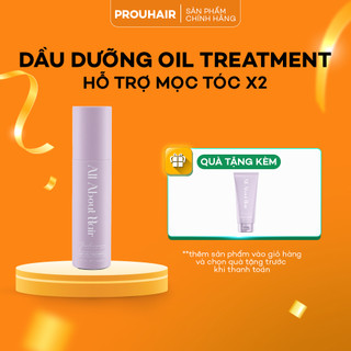 DẦU DƯỠNG KÍCH MỌC TÓC OIL TREATMENT