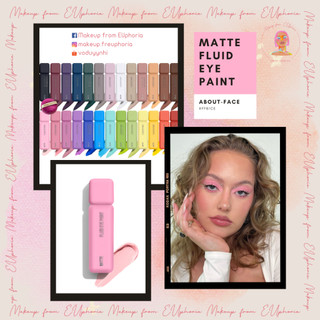  Phấn mắt dạng lỏng ABOUT-FACE Matte Fluid Eye Paint nhiều màu vẽ eyeliner eyeshadow 