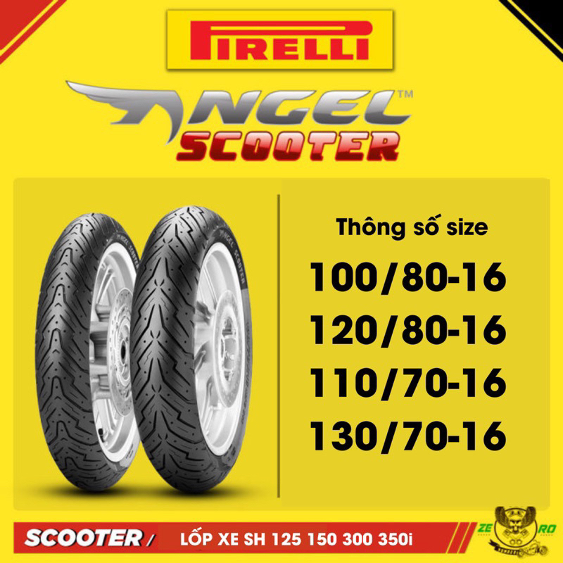 Vỏ lốp xe máy PIRELLI Angel Scooter xe SH 125i 150i 300i 350i đủ size 100 110 120 130 Vành 16 in