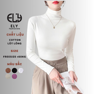 Áo giữ nhiệt nữ lót lông cổ cao chất thun cotton dày ấm kiểu áo phông nữ tay dài cổ lọ dáng ôm dài ELY282
