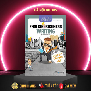 Sách - Sống Sót Nơi Công Sở - English Business Writing - Viết Ư? Chuyện Nhỏ [AlphaBooks]