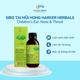 Siro tai mũi họng Harker Herbals xanh Ear Nose & Throat - New Zealand cho bé từ 0 - 12 tuổi