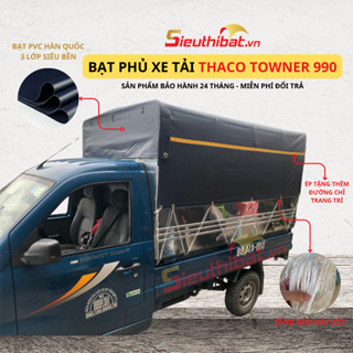 Bạt Xe Tải THACO TOWNER 990, Bạt Phủ Thùng Xe Tải Thaco 990 (Bạt hộp tiêu chuẩn)