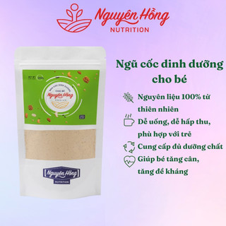 Sữa hạt cho bé Nguyên Hồng túi 100 Gram – Ngũ cốc cho bé từ 12 loại hạt tự nhiên, phù hợp với hệ tiêu hóa non nớt của bé
