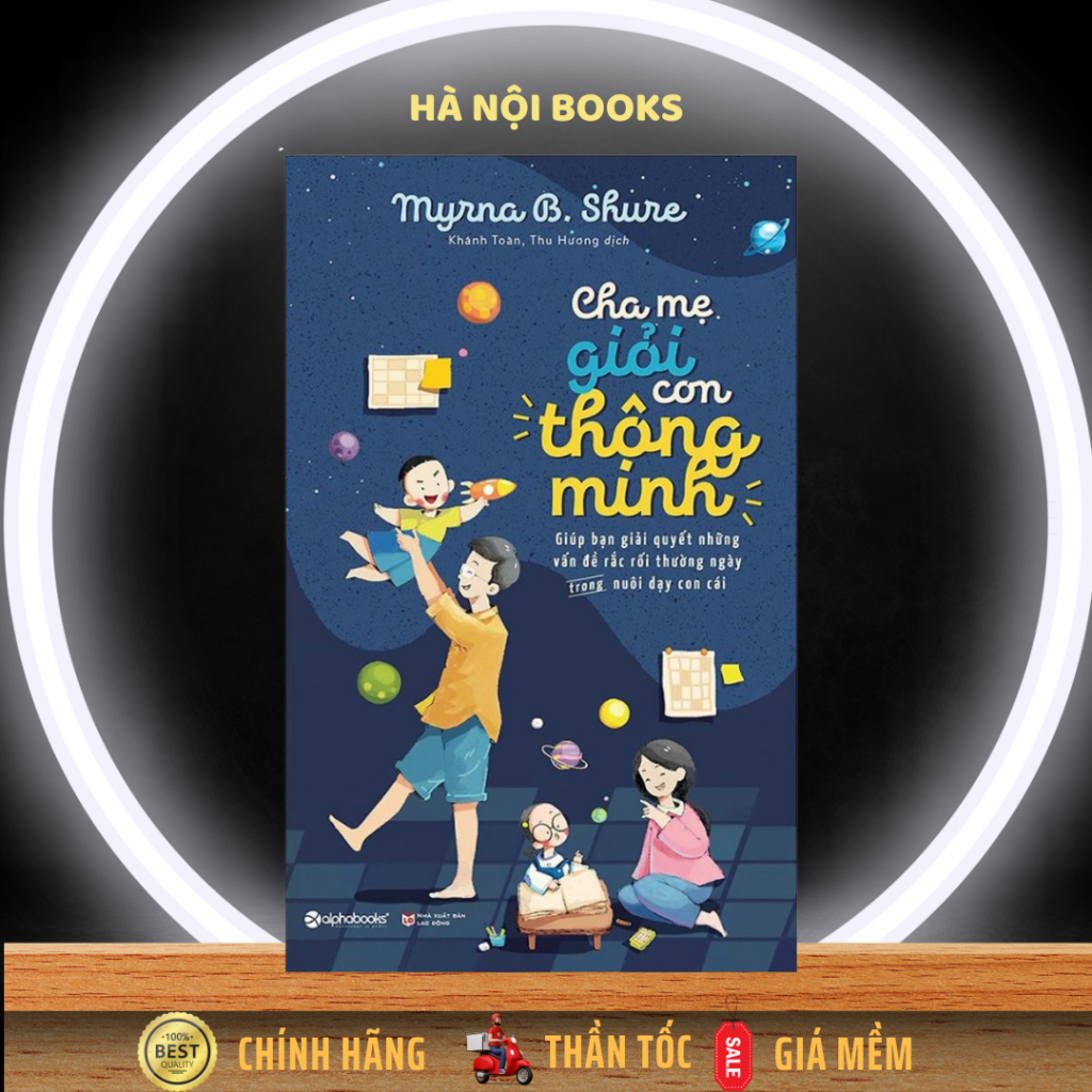 Sách - Cha Mẹ Giỏi Con Thông Minh [AlphaBooks]