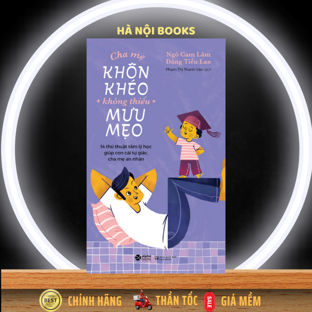 Sách - Cha Mẹ Khôn Khéo Không Thiếu Mưu Mẹo [AlphaBooks]
