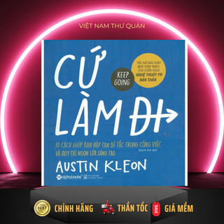 Sách - Cứ Làm Đi!- Keep Going - AlphaBooks