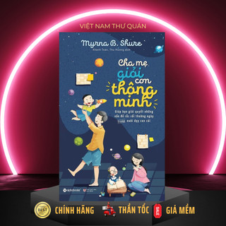 Sách - Cha Mẹ Giỏi Con Thông Minh [AlphaBooks]