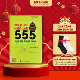 Sách - Học nhanh nhớ lâu 555 chữ hán thông dụng - Mcbooks