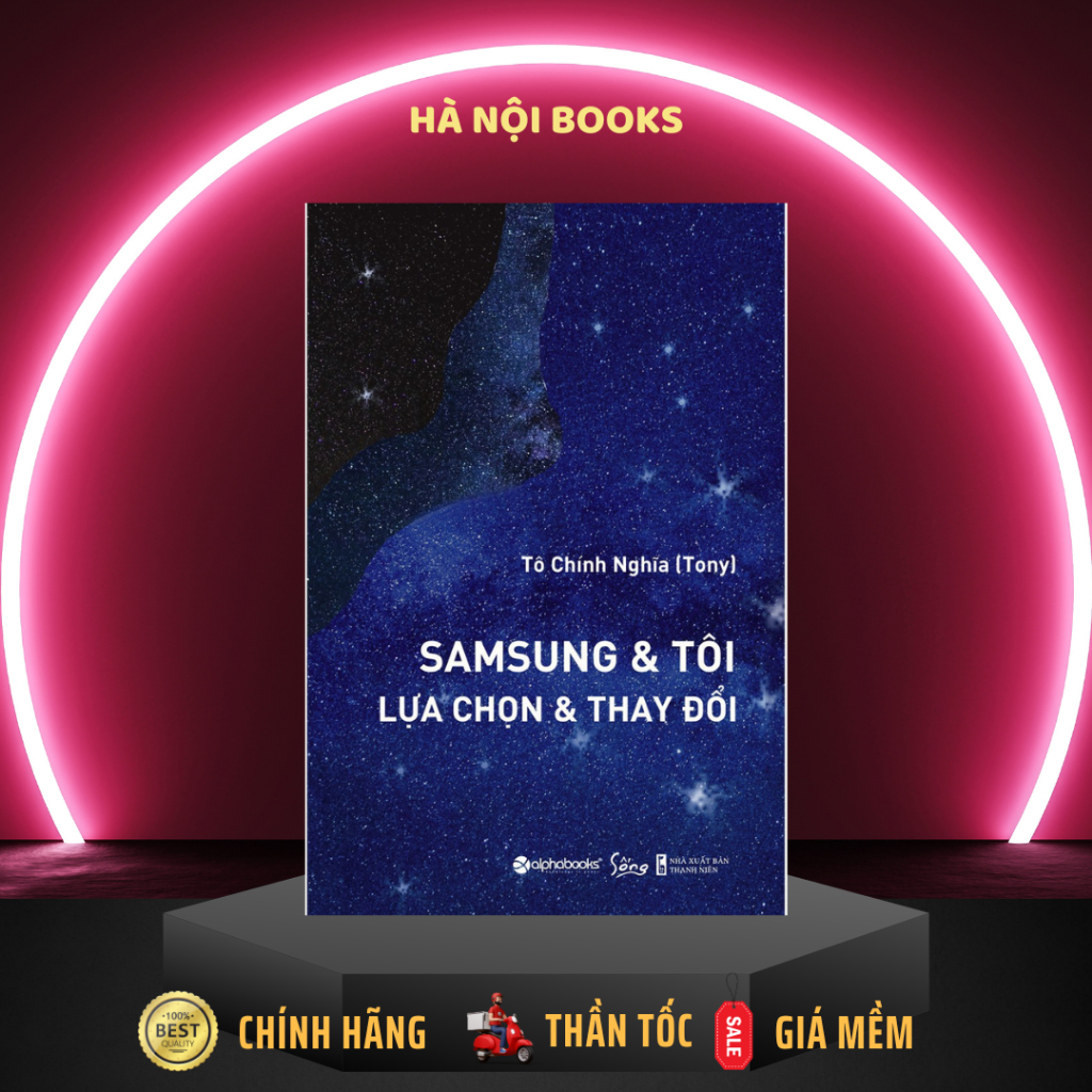 Sách - Samsung Và Tôi - Lựa Chọn Và Thay Đổi [AlphaBooks]