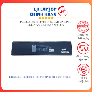 Pin dell latitude e7440 e7450 battery 3rnfd 5k1gw g95j5 k8j43 zin mới 100%