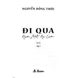 Sách - Đi Qua Nước Mắt Nụ Cười (Nguyễn Đông Thức, Phương Nam - Nhà Sách Anh Thành)