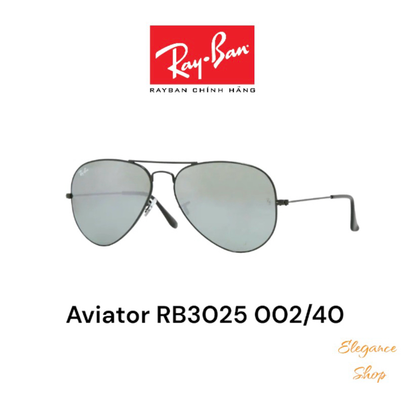 [Chính Hãng] Kính Mát RayBan Aviator RB3025 002/40 Silver Mirror chống tia UV, Kính Râm RayBan ELEGANCE Shop