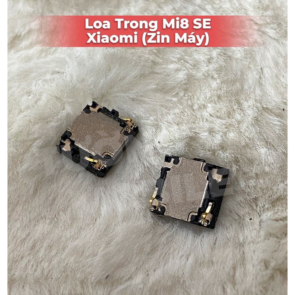 Loa Trong Mi8 SE Xiaomi (Zin bóc máy)