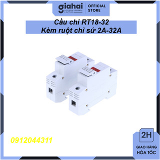 Cầu chì rt18-32 kèm ruột chì sứ 2a-32a - tbd69