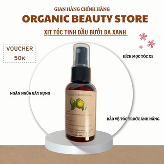 TINH DẦU BƯỞI ORGANIC SIZE 50ML SIÊU KÍCH MỌC TÓC