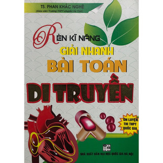 Sách - Rèn kĩ năng giải nhanh bài toán Di Truyền