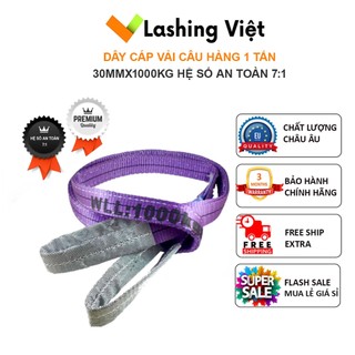 Dây cáp vải cẩu hàng lashing viet dây bẹ cẩu hàng chất lượng châu âu, hệ số 7:1, dày bản 30mmx 1 tấn