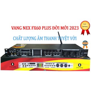Vang cơ NEX FX60 PLUS CÓ ĐIỀU KHIỂN TỪ XA karaoke chuyên nghiệp âm thanh đỉnh cao tặng dây canon