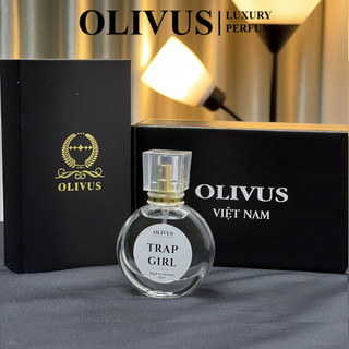  Tinh dầu nước hoa nữ OLIVUS 30ML Trap Girl cao cấp cá tính thanh lịch 