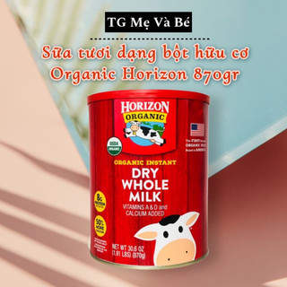Sữa Horizon Organic Dry Whole Milk  - Sữa tươi dạng bột hữu cơ Organic Horizon 870gr date 1/2023