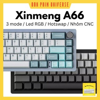  Bàn phím cơ xinmeng a66 nhôm CNC - bàn phím cơ 3 mode chế độ bàn phím bluetooth 2.4ghz dây LED RGB gasket mount 