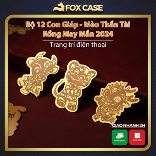 Mèo Thần Tài, Rồng Kim Tiền, Rồng May Mắn Giáp Thìn 2024, sticker 12 Con Giáp trang trí điện thoại - Fox Case