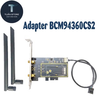 Card wifi realmac bcm94360cs2 chipset Broadcom (Macbook)- Hackintosh
