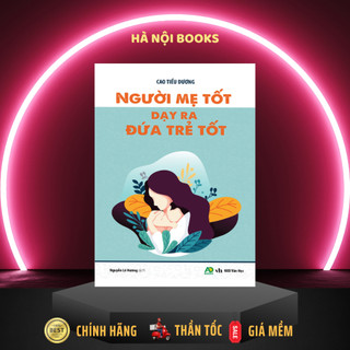 Sách - Người mẹ tốt dạy ra đứa trẻ tốt