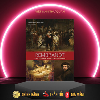 Sách rembrandt - cuộc đời và tác phẩm qua 500 hình ảnh - alphabooks