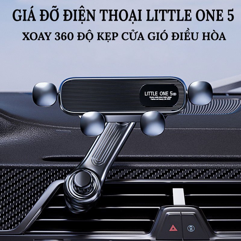 Giá Đỡ Điện Thoại Ô Tô LITTLE ONE 5 - Kẹp Cửa Gió Điều Hòa Xoay 360 Độ, Không Vướng Cửa Gió Điều Hòa Cao Cấp