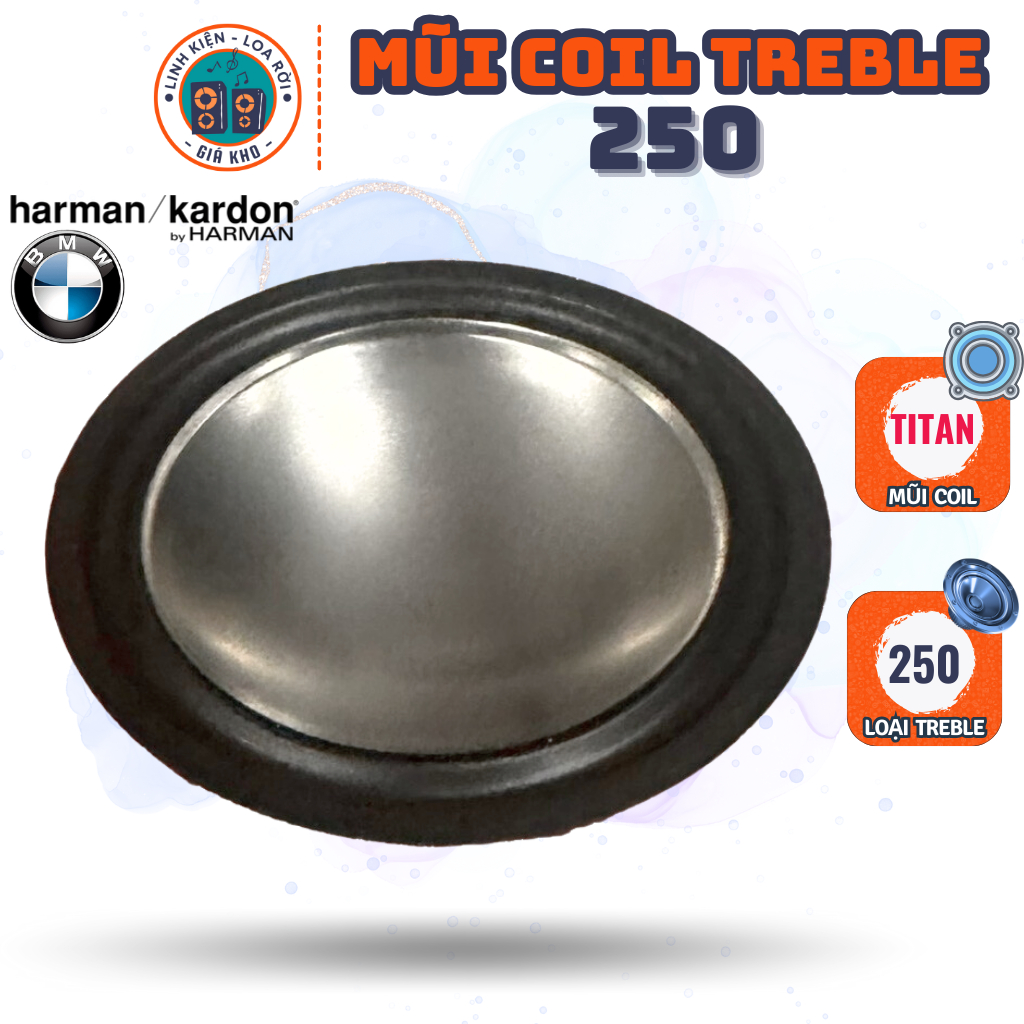 Mũi Coil Loa Treble 250 - Chất liệu Titanium - Không kèm vòng coil