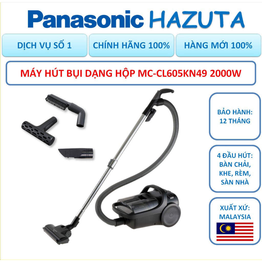 Máy hút bụi Panasonic MC-CL605KN49, nhập khẩu Malaysia, công suất 2000W, bảo hành 12 tháng