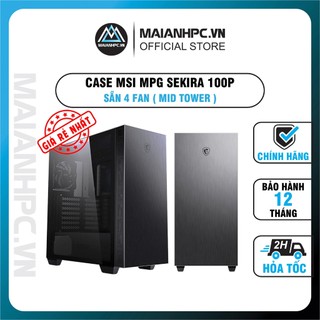 Vỏ case msi mpg sekira 100p vỏ nhôm cứng cáp sang trọng kèm 4 fan không led