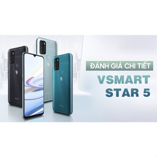 Điện thoại vsmart star 5 ⚡ CHÍNH HÃNG ⚡ máy mới đẹp keng màn hình giọt nước sáng đẹp full chức năng tặng cáp dây sạc, ốp