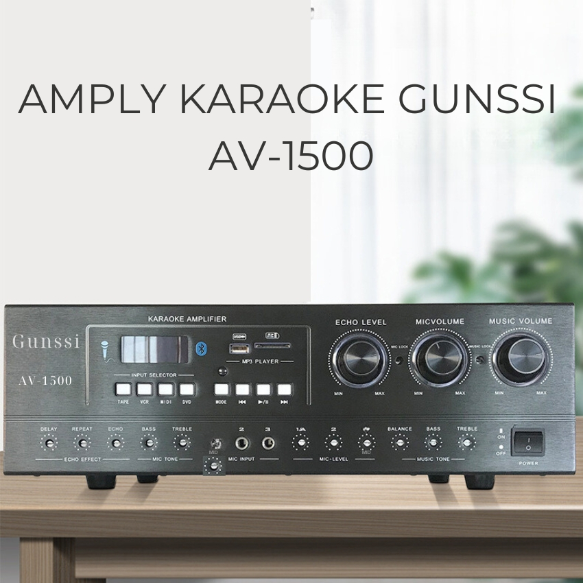 Amply đẩy liền vang karaoke Gunssi  AV 1500 - Âm ly karaoke gia đình công suất khủng, hát karaoke, nghe nhạc chất