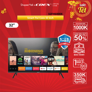 Smart tivi coex 32 inch 32fh6000x fhd