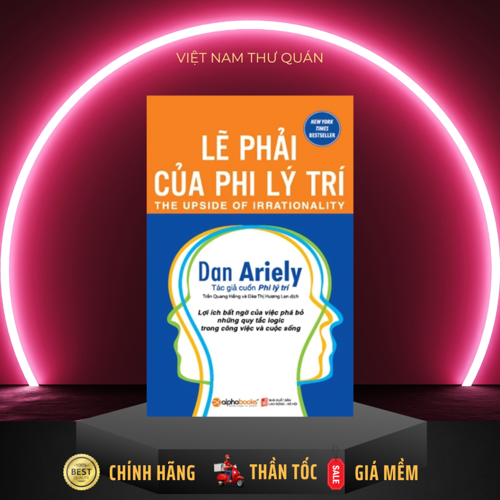Sách AlphaBooks - Lẽ Phải Của Phi Lý Trí