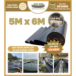 Bạt lót ao hồ hdpe 5m x 6m dày 0.5mm bảo hành 5 năm
