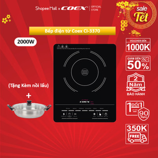 Bếp điện từ coex ci-3370 2000w . bảo hành 2 năm . 1 đổi 1