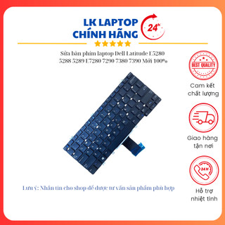 Bàn phím laptop dell latitude e5280 5288 5289 e7280 7290 7380 7390 mới 100%