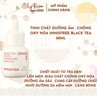 [ HÀNG CHÍNH HÃNG ] TINH CHẤT CẤP ẨM ,NGỪA LÃO HÓA INNISFREE BLACK TEA 30ML
