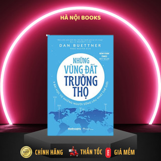 Sách - những vùng đất trường thọ - 9 bài học từ những người sống lâu nhất thế giới - alphabooks