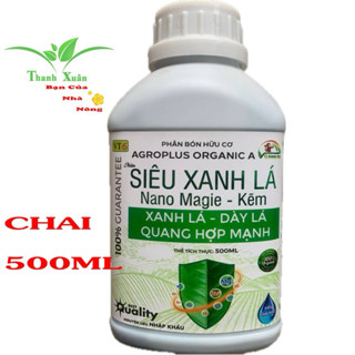  Phân Bón SIÊU XANH LÁ Nano Magie - Kẽm Giúp Cây Quang Hợp Mạnh Chai 500ml 